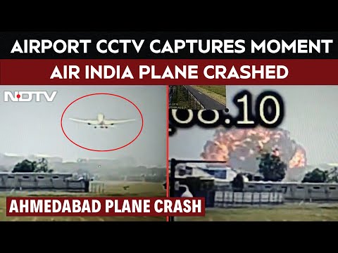 Ahmedabad Plane Crash | CCTV Video Shows Air India Flight Trying To Take Off, Crashing Into Building
