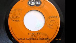 Oscar Sanchez - Sin ti