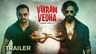 Vikram Vedha - Trailer
