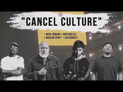 "Cancel Culture" -  Mick Jenkins (ft. Brother Ali, Caleborate, Marlon Craft)