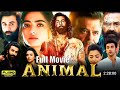 Animal Full Movie In Hindi Ranvir Kapoor Rashmika M Bobby D Anil Kapoor Ranvirkapor