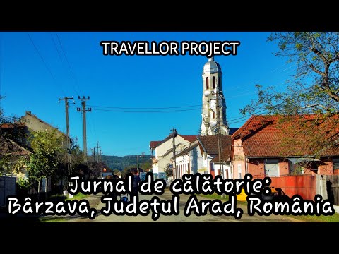 Jurnal de călătorie: Bârzava, Județul Arad, România