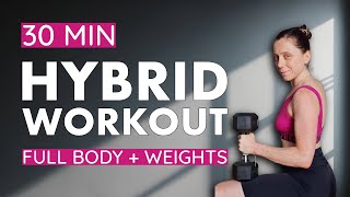 30 MIN HYBRID WORKOUT | Full Body Crusher | + Weights | Strength & Conditioning | Very Sweaty