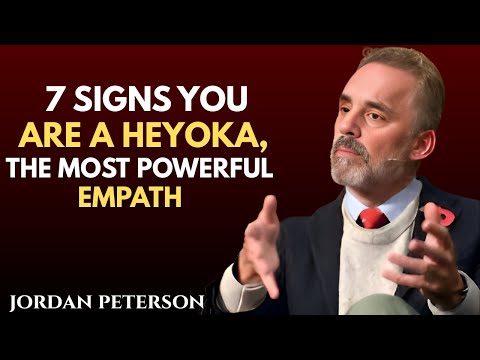 “7 Signs You Are a Heyoka, the Most Powerful Empath || Jordan Peterson Motivational Speech”