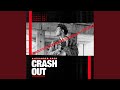 Crash Out