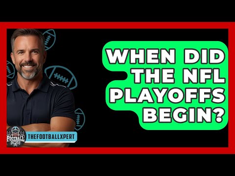 When Did The NFL Playoffs Begin? - The Football Xpert