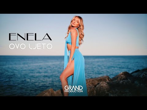 ENELA - Ovo Ljeto - (Official Video 2022)