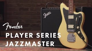 Video thumbnail for Player Series Jazzmaster | Player Series | Fender by Fender