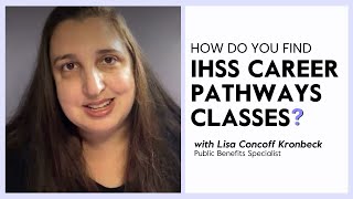 How Do You Find IHSS Career Pathways Classes