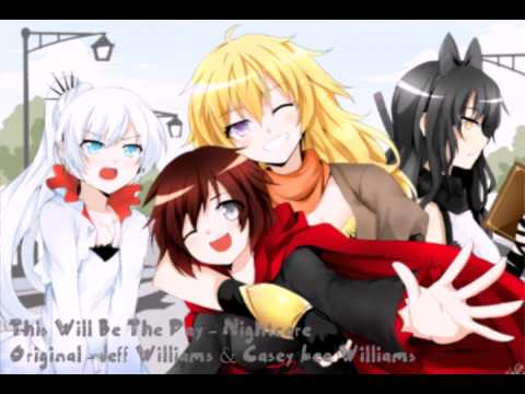 This Will Be The Day - Nightcore (RWBY)