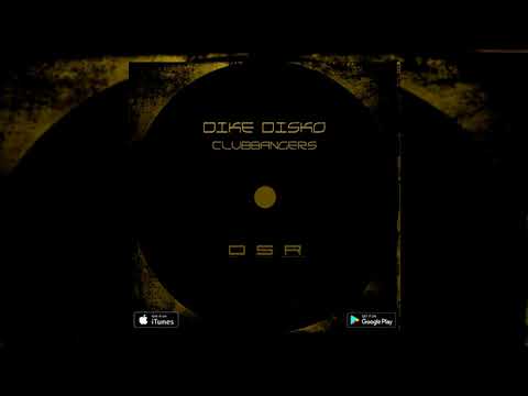Dike Disko - Clubbangers (Original Mix) [Dirty Stuff Records]