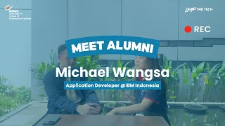 Meet Alumni: Michael Wangsa – Application Developer @IBM