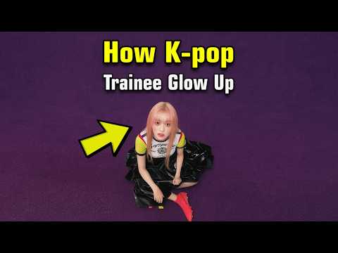 How K pop Trainee Glow Up