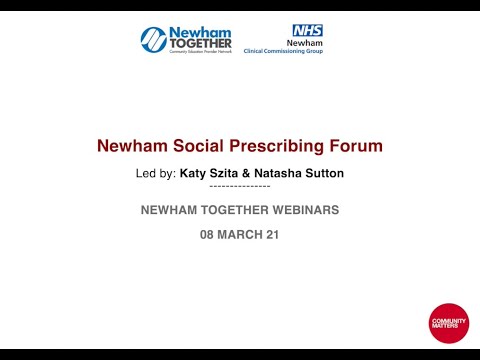 Newham Social Prescribing Forum - 08 Mar 21