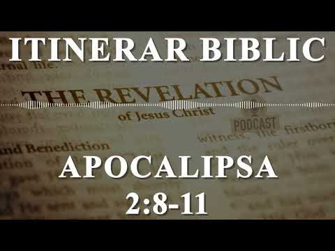 Apocalipsa 2:8-11 | Itinerar Biblic | Episodul 1394