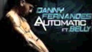 Danny Fernandes ft. Belly -AUTOMATIC
