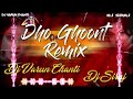 DHO GHOONT THEENMAR REMIX - DJ SIRAJ Ã— DJ VARUN CHANTI | 