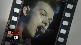 Orange Juice -  Falling And Laughing (dAdA with Juice, 1985)