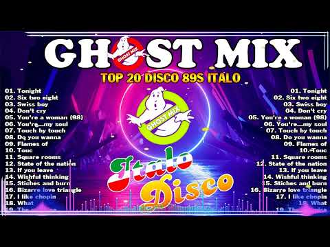 Top 20 Ghost Mix Nonstop Remix 80s - Disco 80s - Italo Disco Remix #2k