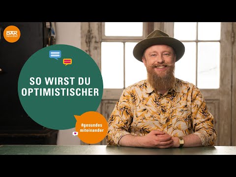 Tipps für mehr Optimismus | #gesundesmiteinander | DAK-Gesundheit