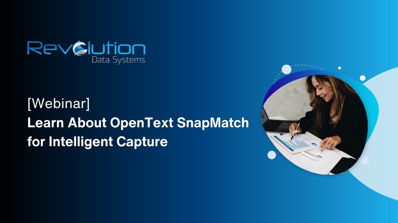 Learn About OpenText SnapMatch for Intelligent Capture [Webinar]