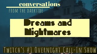 Dreams and Nightmares - Conversations From The Darkside - Episode 2