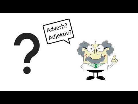 Unterschied zwischen Adverb und Adjektiv | Wortarten | Das musst du unbedingt wissen!