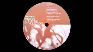 Yargo - The Love Revolution (Justin Robertson's Scream Team Remix)