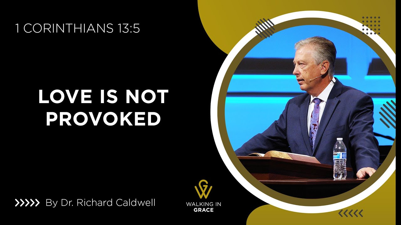 Love Is Not Provoked | 1 Corinthians 13:5
