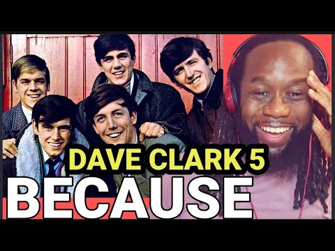 First time hearing The DAVE CLARK 5 - Because REACTION