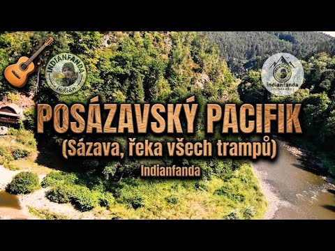 Indianfanda - Sázavo, řeko všech trampů (Posázavský Pacifik) - Indianfanda [Of