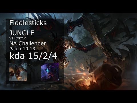Fiddlesticks vs Rek'Sai Jungle - NA Challenger 15/2/4 Patch 10.13 Gameplay