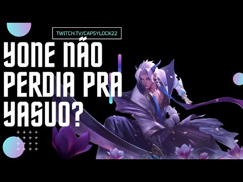 YONE NÃO PERDIA PRA YASUO??? - Aconteceu na Stream