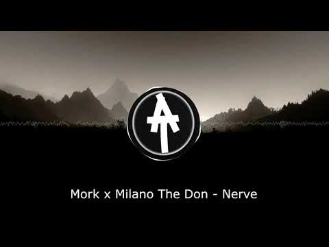 Mork x Milano The Don - Nerve