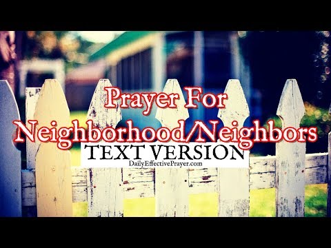 Prayer For Neighborhood / Neighbors (Text Version - No Sound) Video