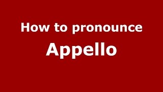 How to pronounce Appello