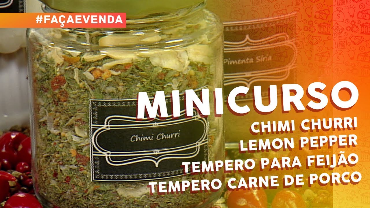 Minicurso de Temperos Caseiros: Chimi Churri, Lemon Pepper, para Feijão e Carne de Porco