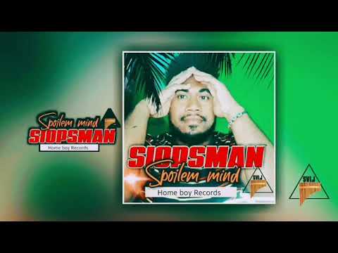 Siopsman (Official Music 2020) Spoilem mind