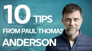 Paul Thomas Anderson Interviews on Screenwriting, Filmmaking and Directing