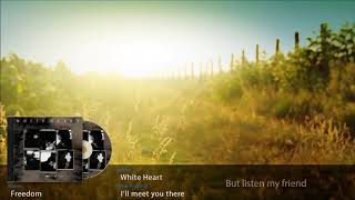 White Heart - I'll meet you there (Lyrics onscreen)(HD)