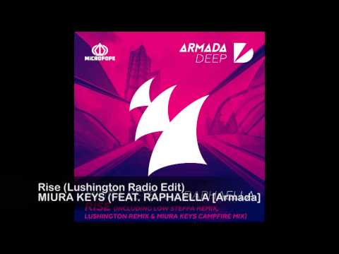 Miura Keys (feat. Raphaella) - Rise (Lushington Radio Edit)