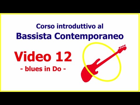 Lezioni di basso 12 - Corso 5 Passi - BLUES IN DO