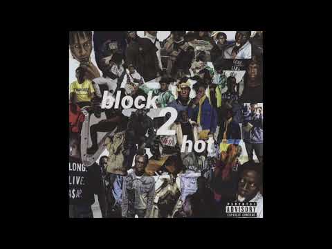 Block 2 Hot - Jaye X Eco$ystem X ThebNarlyr (Official Audio)