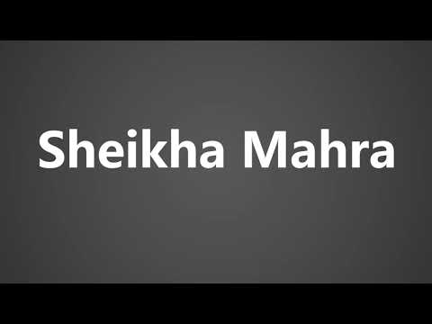 How To Pronounce Sheikha Mahra