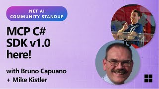 NET AI Community Standup - MCP C# SDK v1.0 is Here!