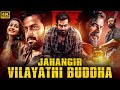 Prithviraj Sukumaran S JAHANGIR VILAYATHI BUDDHA Full Movie Hindi Dubbed Mammootty South Movie