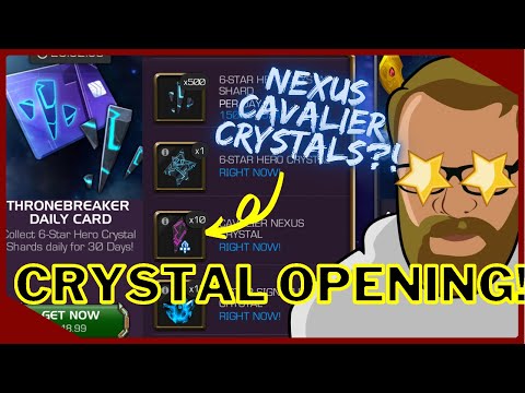 6 Star Crystal And 10 Nexus Cavalier Crystal Opening! Thronebreaker Daily Card!