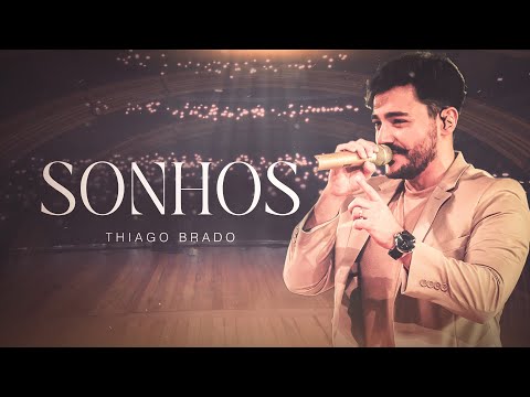 Sonhos - Thiago Brado