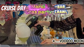 CARNIVAL MARDI GRAS PARTY, CRUISE DAY (2), BAR CRAWL, VOODOO MOON+