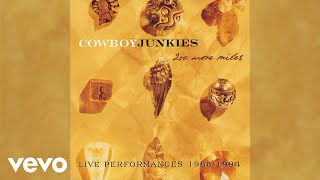 Cowboy Junkies - Me And The Devil (Live - Official Audio)